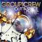 Group-1-Crew-Space-Outta-2