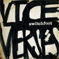 switchfoot_viceverses