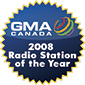 GMA Canada 2008 Radio Station of the Year