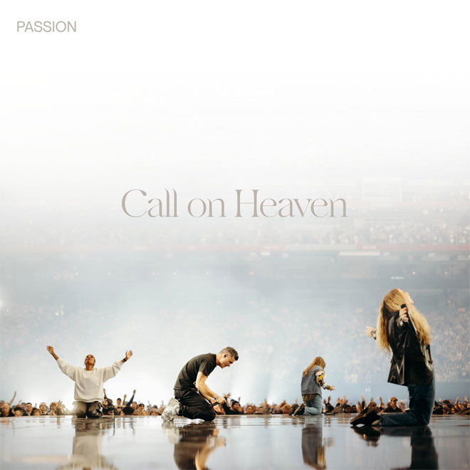 Passion Call on Heaven