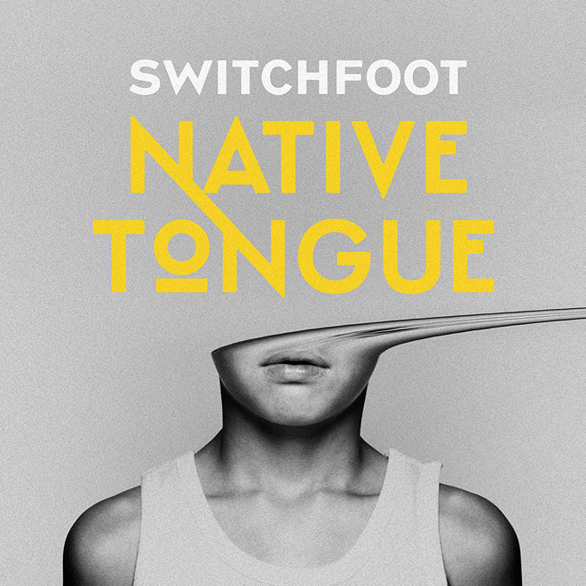 switchfoot nativetongue