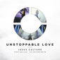 jesus_culture_unstoppable