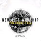 newlifeworship_2011