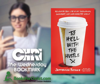 To Hell With The Hustle by Jefferson Bethke - Wednesday Bookmark with Brock Tozer